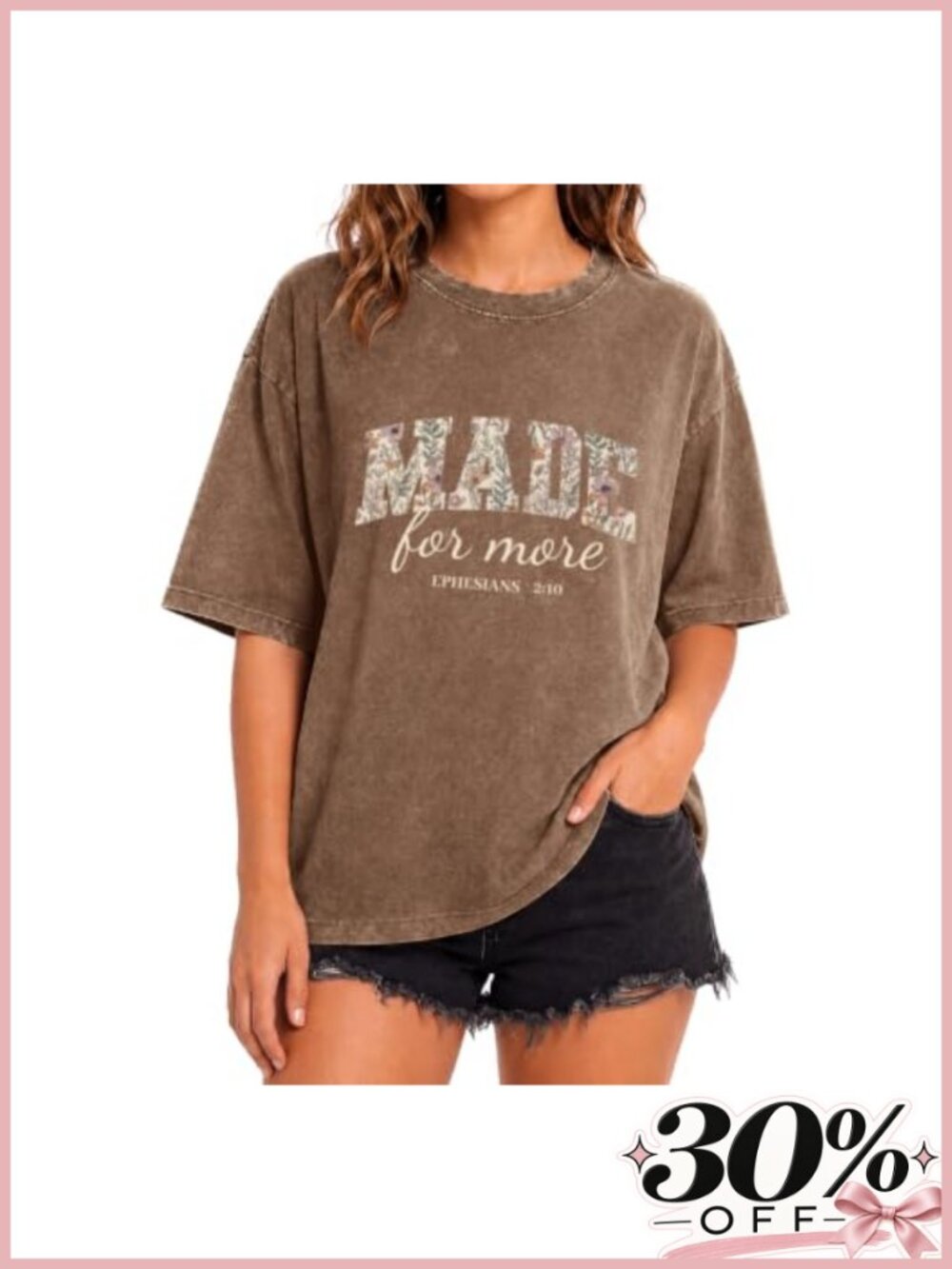 Made for More Christian T-Shirt for Women Acid Wash Cotton Crew Neck